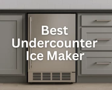 Best Undercounter Ice Maker: Top 10 Models for Homes and Small Businesses